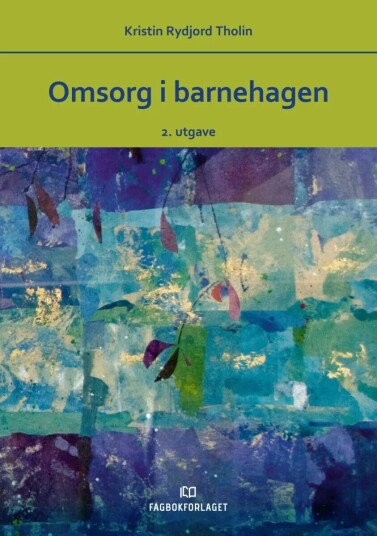 Omsorg I Barnehagen Av Kristin Rydjord Tholin