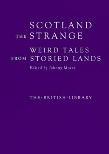 Scotland The Strange Scotland The Strange
