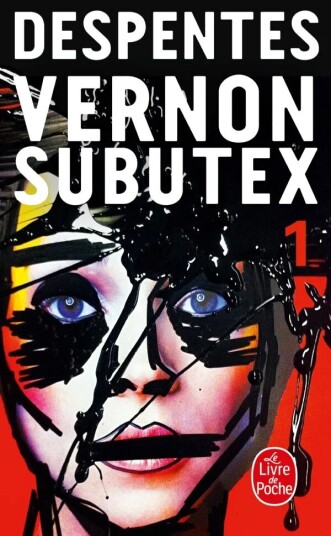 Vernon Subutex 1 Av Virginie Despentes Vernon Subutex 1 Av Virginie Despentes