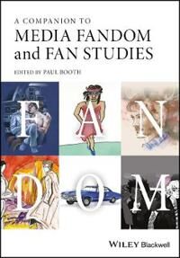 Booth P A Companion to Media Fandom and Fan Studies