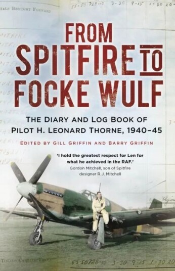 From Spitfire To Focke Wulf Av H. Leonard Thorne