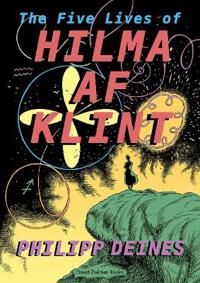 The Five Lives Of Hilma Af Klint Av Hilma Af Klint, Phillipp Deines, Julia Voss
