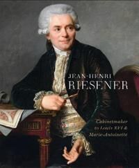 Jean-Henri Riesener Av Helen Jacobsen, Rufus Bird, Mia Jackson