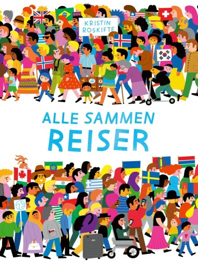 Alle Sammen Reiser Av Kristin Roskifte Alle Sammen Reiser Av Kristin Roskifte