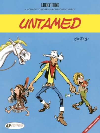 Lucky Luke By... Blutch: Untamed Lucky Luke By... Blutch: Untamed