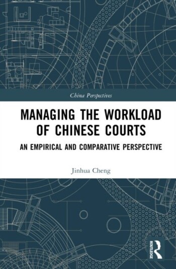 Managing the Workload of Chinese Courts Managing the Workload of Chinese Courts