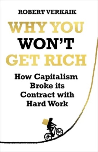 Why You Won'T Get Rich Av Robert Verkaik