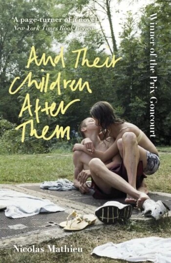 And Their Children After Them Av Nicolas Mathieu