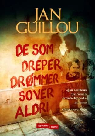 De Som Dreper Drømmer, Sover Aldri Av Jan Guillou