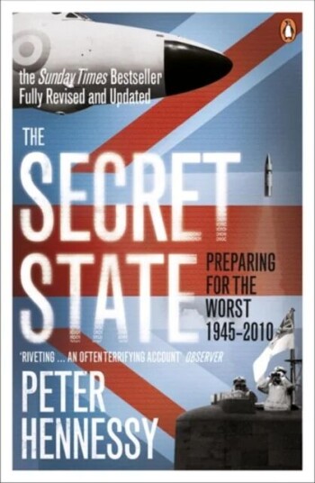 The Secret State Av Peter Hennessy