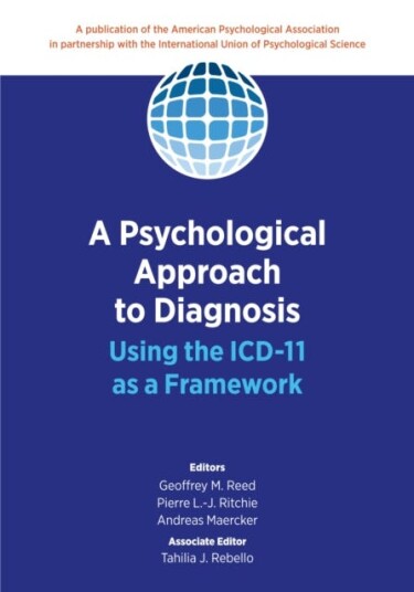 A Psychological Approach to Diagnosis Using the ICD11 as a Framework
