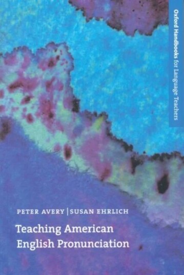 Teaching American English Pronunciation Av Peter Avery, Susan Ehrlich