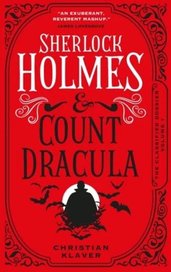 The Classified Dossier - Sherlock Holmes And Count Dracula Av Christian Klaver