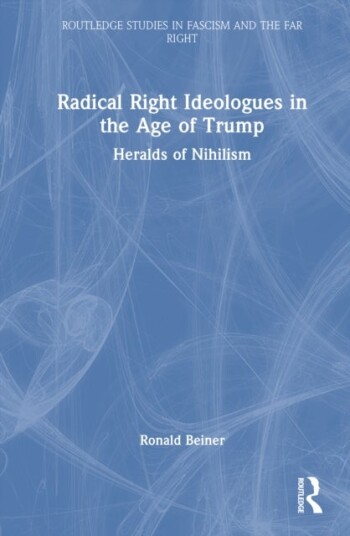 Radical Right Ideologues in the Age of Trump