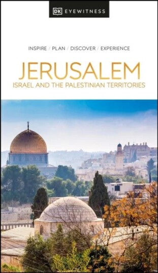 Dk Eyewitness Jerusalem, Israel And The Palestinian Territories Av Dk Eyewitness