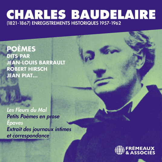 Charles Baudelaire Charles Baudelaire 18211867 Enregistrements His CD