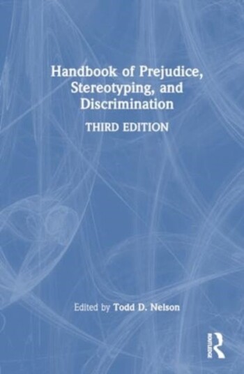 Handbook of Prejudice Stereotyping and Discrimination
