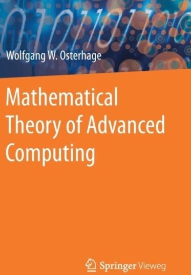 Mathematical Theory of Advanced Computing