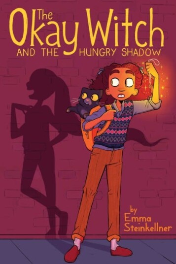 The Okay Witch And The Hungry Shadow Av Emma Steinkellner The Okay Witch And The Hungry Shadow Av Emma Steinkellner