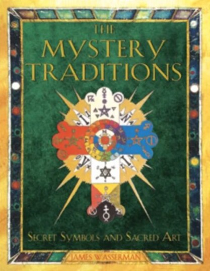 The Mystery Traditions Av James Wasserman
