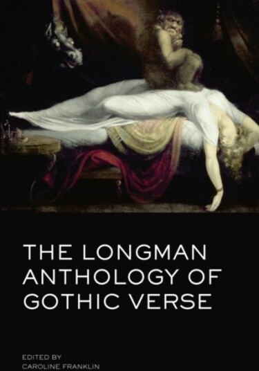 The Longman Anthology of Gothic Verse