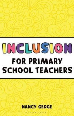 Inclusion For Primary School Teachers Av Nancy Gedge