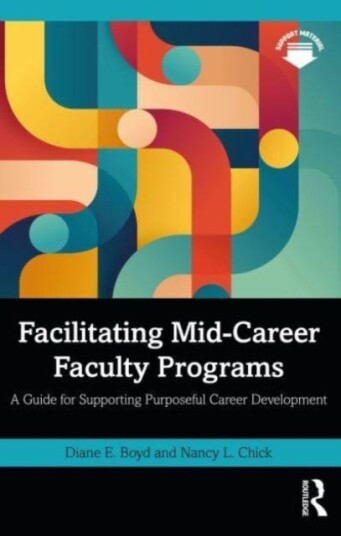 Facilitating MidCareer Faculty Programs  A Guide for Supporting Purposeful Career Development