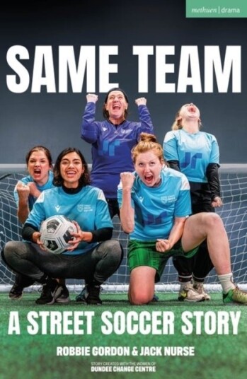 Same Team ¿ A Street Soccer Story