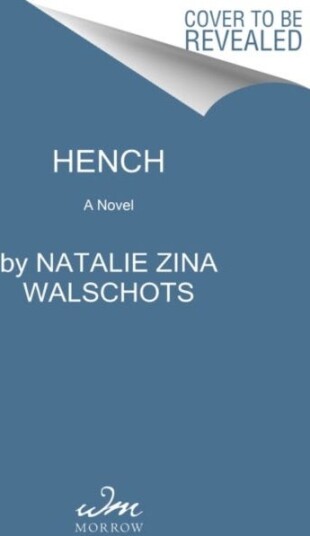 Hench A Novel