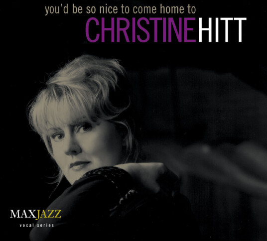 Christine Hitt You'd Be So Nice to Come Home To CD