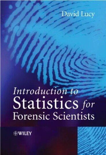 Introduction To Statistics For Forensic Scientists Av David (University Of Edinburgh Uk) Lucy