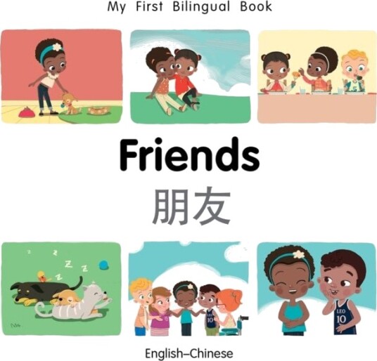 My First Bilingual BookFriends EnglishChinese