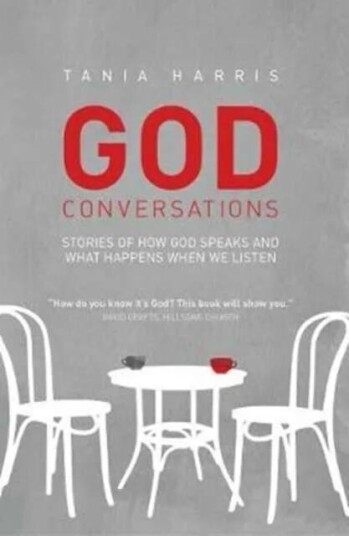 God Conversations: Stories Of How God Speaks And What Happens When We Listen Av Tania Harris God Conversations: Stories Of How God Speaks And What Happens When We Listen Av Tania Harris