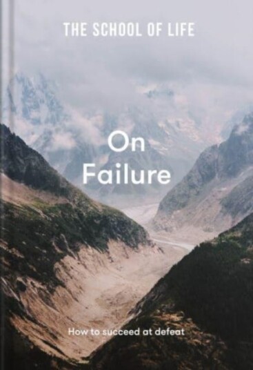 The School Of Life: On Failure Av The School Of Life