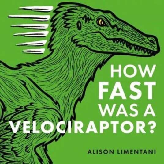 How Fast Was A Velociraptor? Av Alison Limentani