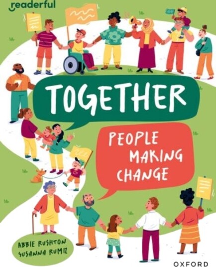 Readerful Independent Library: Oxford Reading Level 12: Together: People making change
