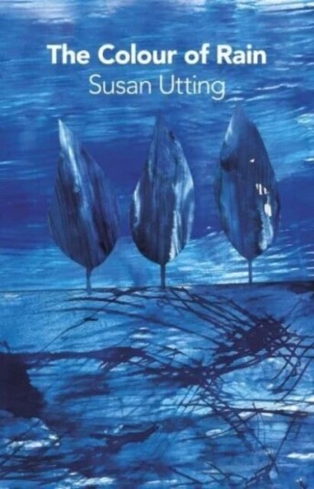 The Colour Of Rain Av Susan Utting The Colour Of Rain Av Susan Utting