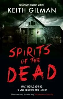 Spirits Of The Dead Av Keith Gilman