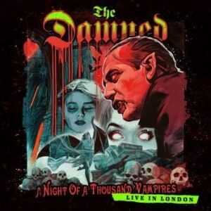 The Damned  A Night Of A Thousand Vampires: Live In London 2CD + Blu-ray