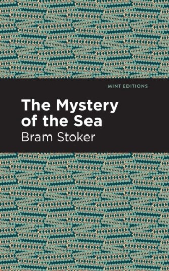 The Mystery Of The Sea Av Bram Stoker