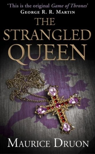The Strangled Queen Av Maurice Druon