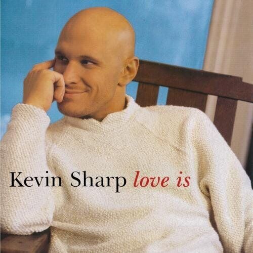 MediaTronixs Kevin Sharp : Love Is CD Pre-Owned MediaTronixs Kevin Sharp : Love Is CD Pre-Owned