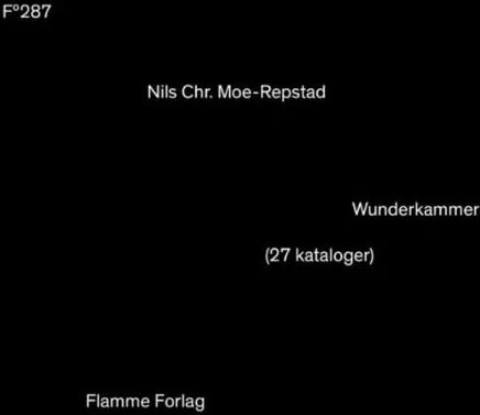 Wunderkammer Av Nils Chr. Moe-Repstad
