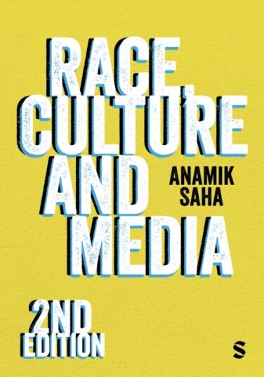 Race, Culture and Media Race, Culture and Media