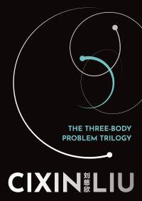Liu Cixin The Three-Body Problem Trilogy