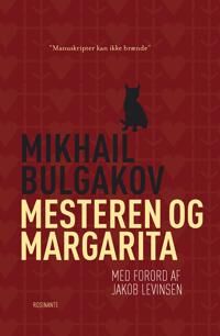 Bulgakov Mikhail Mesteren og Margarita Bulgakov Mikhail Mesteren og Margarita