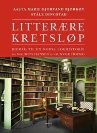 Litterære Kretsløp Av Aasta Marie Bjorvand Bjørkøy, Ståle Dingstad