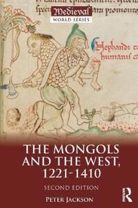 The Mongols And The West Av Peter (Stockholm University Sweden) Jackson