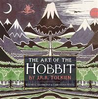 Tolkien, J. R. R. The Art of the Hobbit (0547928254)