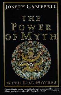 The Power Of Myth Av Joseph Campbell, Bill Moyers The Power Of Myth Av Joseph Campbell, Bill Moyers